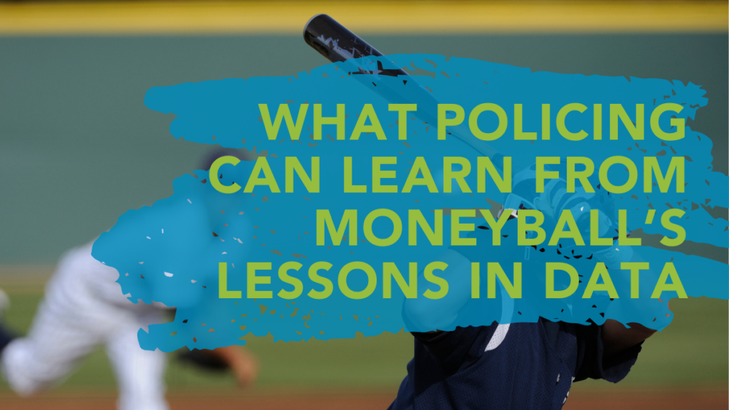 Policing and Moneyball